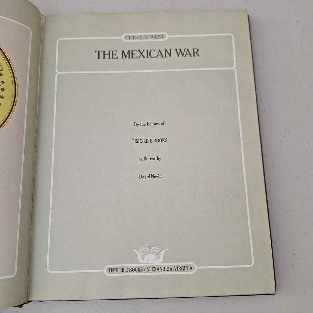 TIME LIFE BOOKS THE OLD WEST THE MEXICAN WAR HARDBACK BOOK 1st Edition